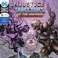 Cover Art for B07H9DBQBL, Injustice Vs the Masters of the Universe #6 (of 6) by Tim Seeley