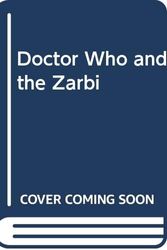 Cover Art for 9780584620122, Doctor Who and the Zarbi by Bill Strutton