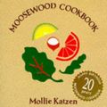 Cover Art for 9780898154900, The Moosewood Cookbook by Mollie Katzen