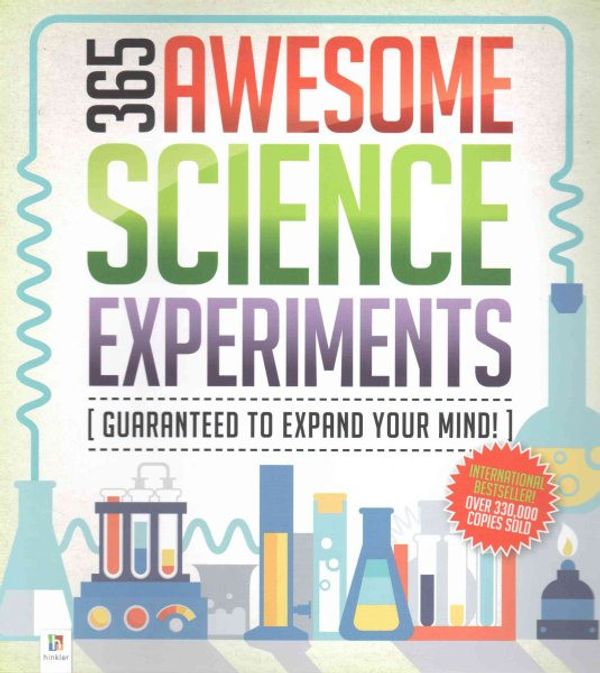 Cover Art for 9781743631232, 365 Awesome Science Experiments by Hinkler