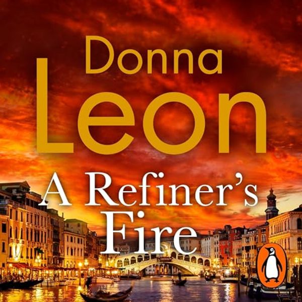 Cover Art for B0CPYSBJMF, A Refiner's Fire by Donna Leon