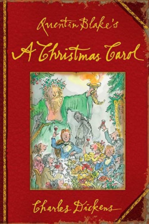 Cover Art for 9781843651215, Quentin Blake's a Christmas Carol by Charles Dickens
