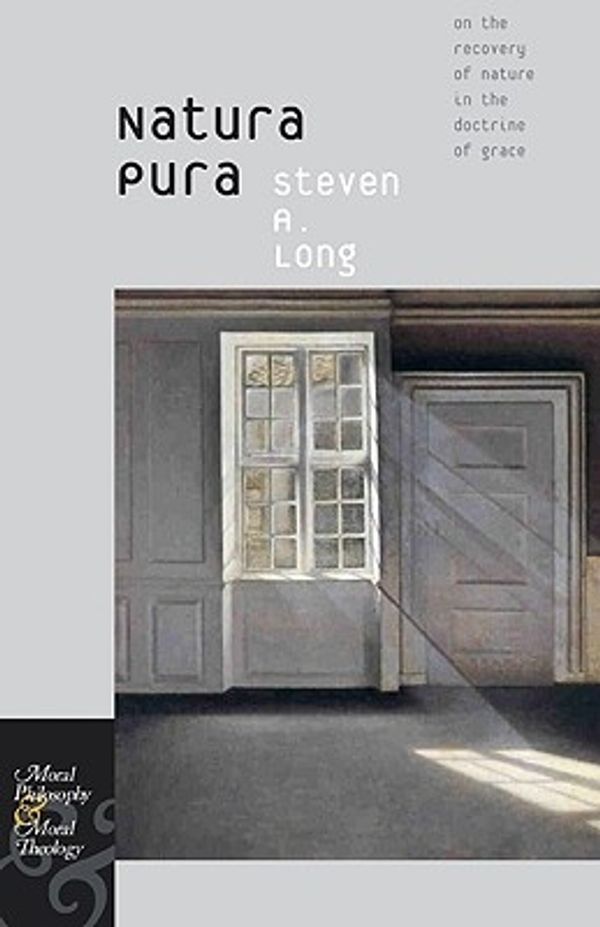 Cover Art for 9780823231058, Natura Pura by Steven A. Long
