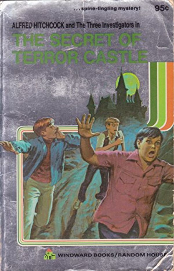 Cover Art for 9780394821894, Alfred Hitchcock and the three investigators in The secret of Terror Castle by Robert Arthur