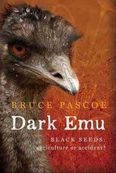 Cover Art for 9781922142436, Dark Emu by Bruce Pascoe