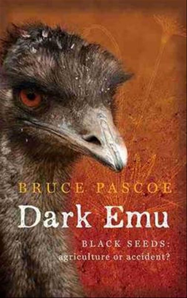 Cover Art for 9781922142436, Dark Emu by Bruce Pascoe