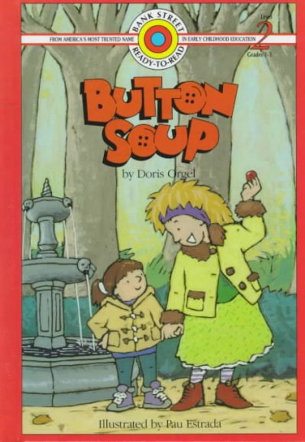 Cover Art for 9780836817614, Button Soup (Bank Street Ready-To-Read) by Doris Oigel