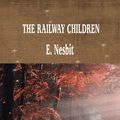 Cover Art for 9781641810500, The Railway Children by E. Nesbit