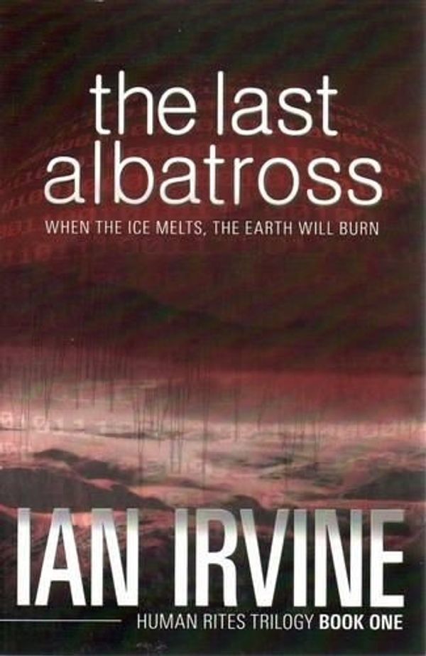 Cover Art for 9780731813827, The Last Albatross by Ian Irvine