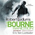 Cover Art for 9781409116523, Robert Ludlum's The Bourne Sanction by Van Lustbader, Eric