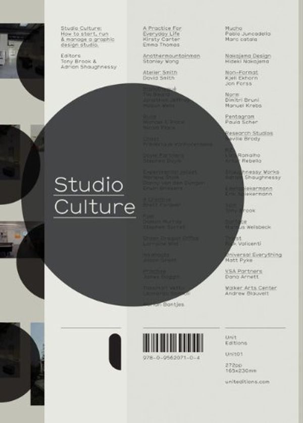 Cover Art for 8601200445770, Studio Culture: The secret life of the graphic design studio by Adrian Shaughnessy, Tony Brook 1st (first) Edition (2009) by Adrian Shaughnessy