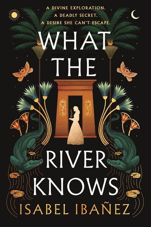Cover Art for 9781399722193, What the River Knows by Isabel Ibañez