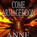 Cover Art for 9780747269403, Come Armageddon by Anne Perry