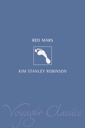 Cover Art for 9780007115907, Voyager Classics - Red Mars by Kim Stanley Robinson