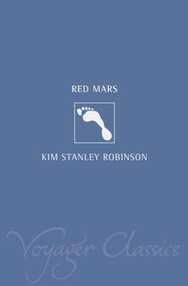 Cover Art for 9780007115907, Voyager Classics - Red Mars by Kim Stanley Robinson