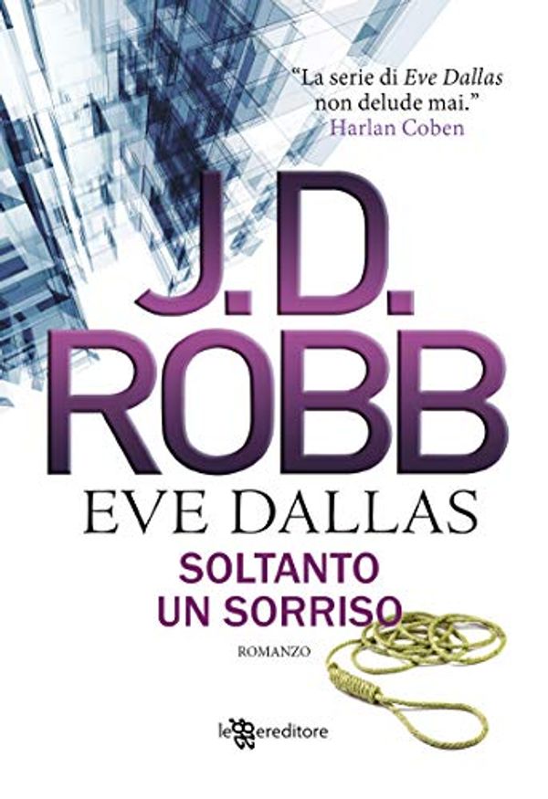 Cover Art for 9788833751153, Soltanto un sorriso. Eve Dallas by J. D. Robb