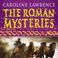 Cover Art for 9781842555446, The Roman Mysteries: The Charioteer of Delphi: Book 12 by Caroline Lawrence