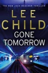 Cover Art for 9781444501674, Gone Tomorrow [Large Print]: 16 Point by Lee Child