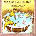 Cover Art for 9780241119686, Mr. Archimedes' Bath by Pamela Allen