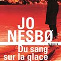 Cover Art for B01CIOBCV6, Du sang sur la glace by Jo Nesbo
