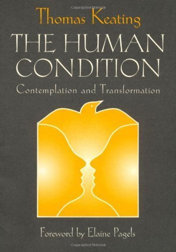 Cover Art for B00LLOPODM, The Human Condition: Contemplation and Transformation (Wit Lectures) by Keating, O.C.S.O. Thomas (1999) Paperback by X