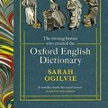 Cover Art for B0BZKPPB5V, The Dictionary People: The unsung heroes who created the Oxford English Dictionary by Sarah Ogilvie