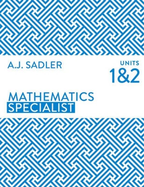 Cover Art for 9780170350525, Mathematics Specialist Units 1 and 2 by Alan Sadler