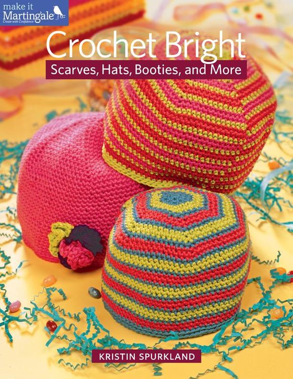 Cover Art for 9781604683165, Crochet BrightScarves, Hats, Booties, and More by Kristin Spurkland