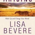 Cover Art for 9781594155031, Lioness Arising by Lisa Bevere