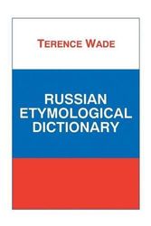 Cover Art for 9781853994142, Russian Etymological Dictionary by Terence R. Wade