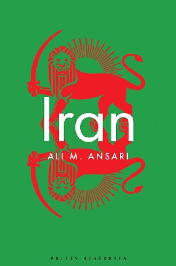 Cover Art for 9781509541515, Iran by Ali M. Ansari