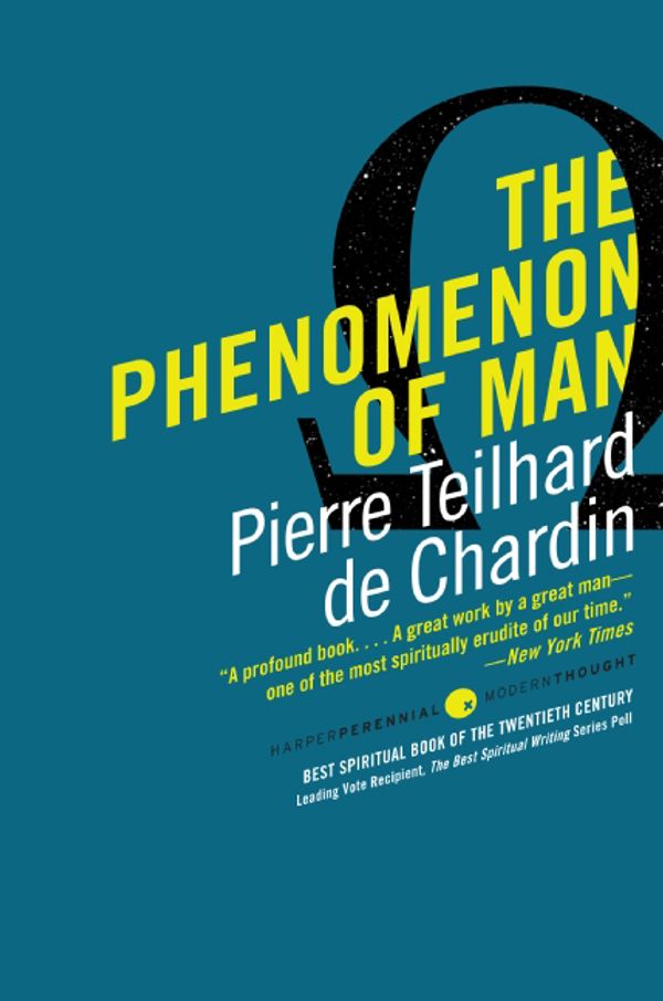 Cover Art for 9780061632655, The Phenomenon of Man by Pierre Teilhard de Chardin