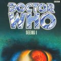Cover Art for 9781448140145, Doctor Who: Seeing I by Jonathan Blum, Kate Orman