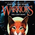 Cover Art for 9780061555282, The Last Hope by Erin Hunter
