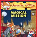 Cover Art for B01EXN5ASG, Magical Mission (Geronimo Stilton #64) by Geronimo Stilton