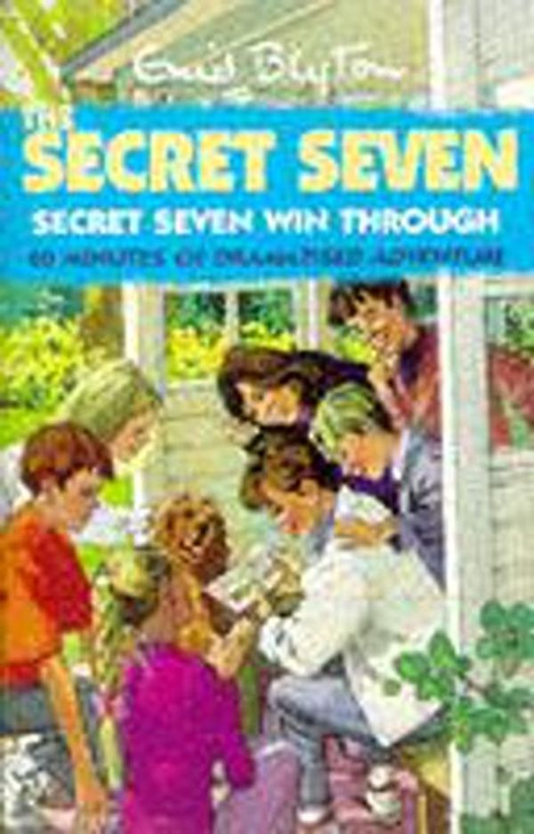 Cover Art for 9781859985571, Secret Seven Win Through by Enid Blyton