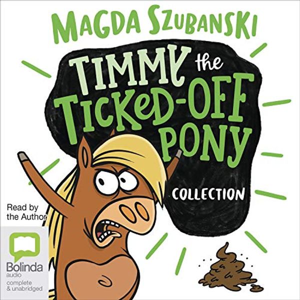 Cover Art for B08S7L1X6K, Timmy the Ticked-Off Pony Collection by Magda Szubanski