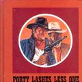 Cover Art for 9780896212435, Forty Lashes Less One by Elmore Leonard