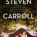 Cover Art for 9781743099711, The Lost Life by Steven Carroll