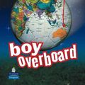 Cover Art for 9781405815543, Boy Overboard by Morris Gleitzman