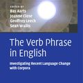 Cover Art for 9781139610353, The Verb Phrase in English by Joanne Close, Professor Bas Aarts, Professor Geoffrey Leech, Sean Wallis