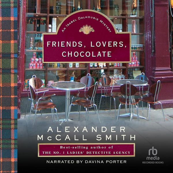 Cover Art for 9781436101103, Friends, Lovers, Chocolate by Alexander McCall Smith
