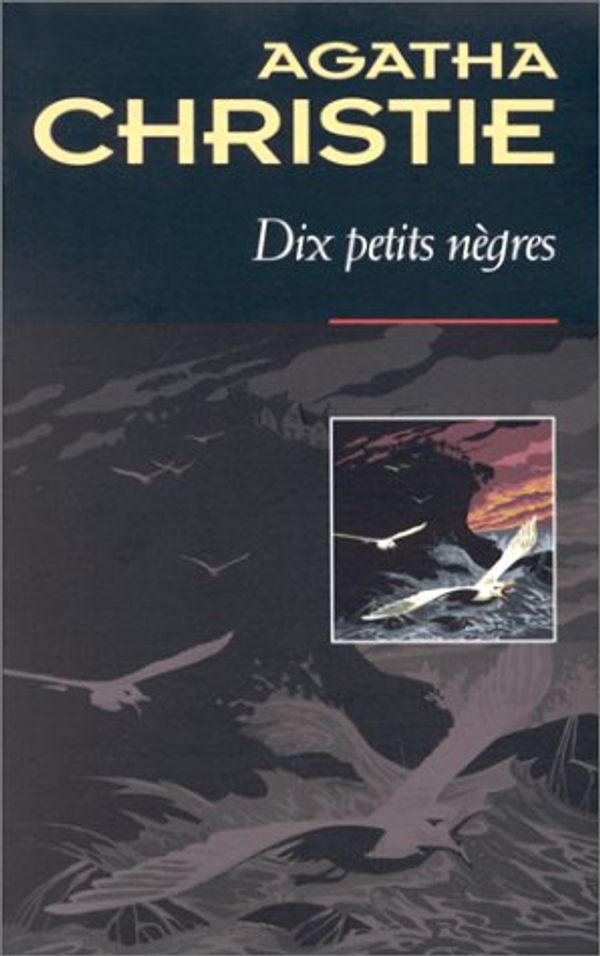 Cover Art for 9782702478585, Dix petits nègres by Agatha Christie