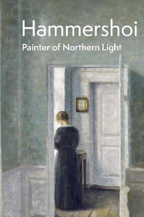 Cover Art for 9780847899289, Hammershøi: Painter of Northern Light by Champion, Jean-Loup, Claustrat, Frank, Curie, Pierre, Saabye, Marianne