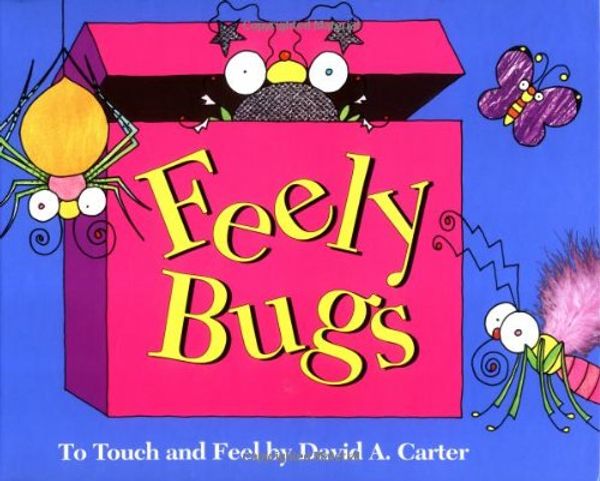 Cover Art for 9780689801198, Feely Bugs by David A. Carter