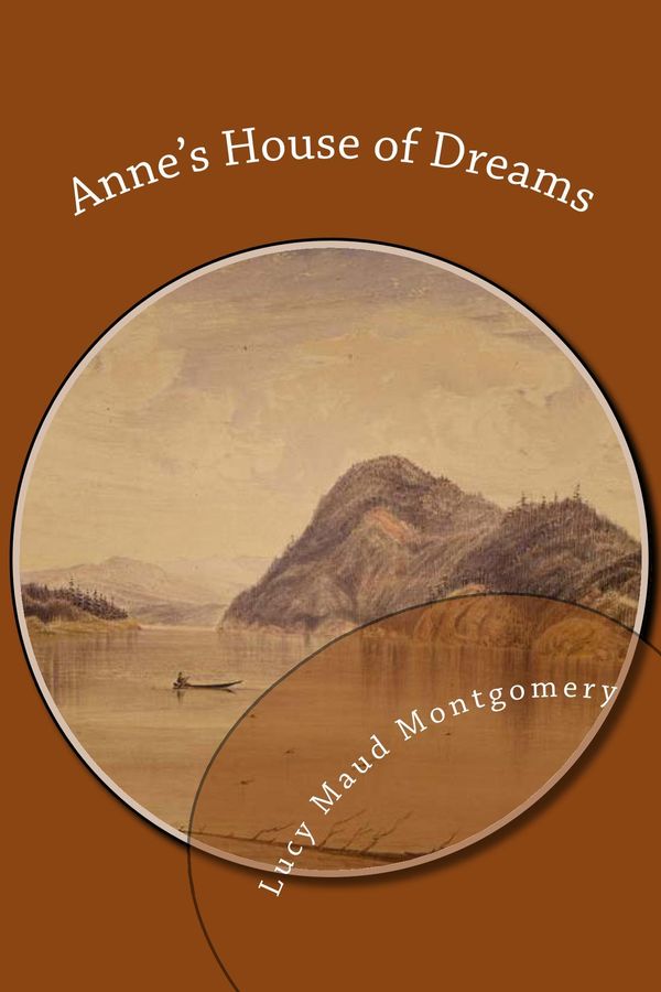 Cover Art for 1230000530910, Anne's House of Dreams by Lucy Maud Montgomery