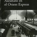 Cover Art for 9788447356584, Asesinato en el Orient Express by Agatha Christie