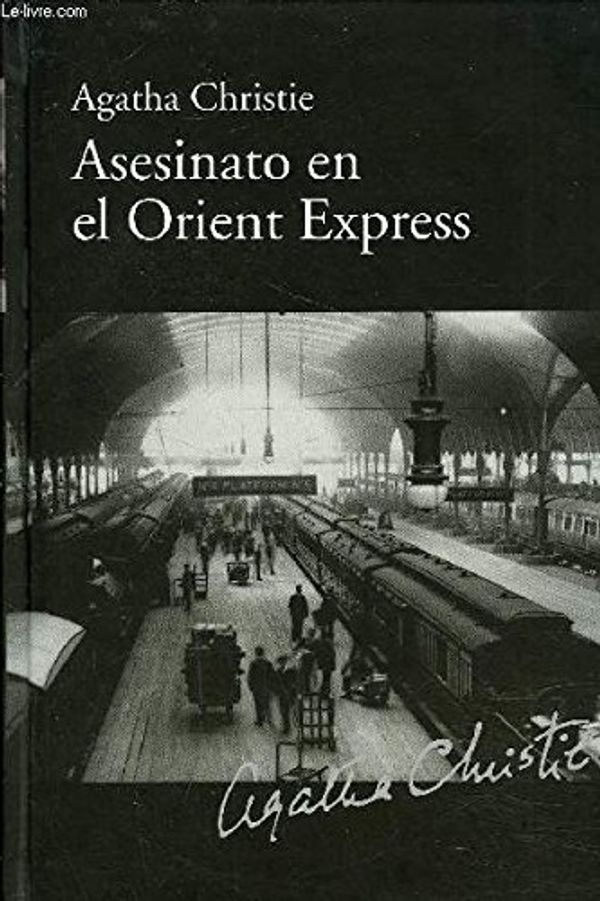 Cover Art for 9788447356584, Asesinato en el Orient Express by Agatha Christie