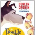 Cover Art for 9780545443357, The Trouble with Chickens by Doreen Cronin