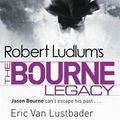 Cover Art for B015VAWR68, [Robert Ludlum's the Bourne Legacy] (By: Eric Van Lustbader) [published: February, 2010] by Unknown